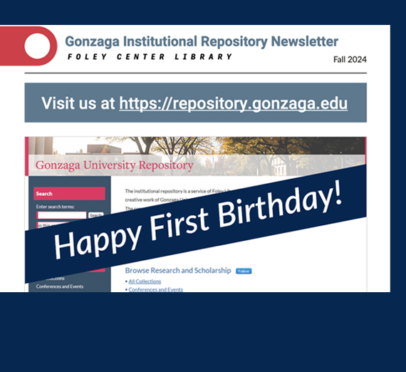 Gonzaga Institutional Repository Turns 1!