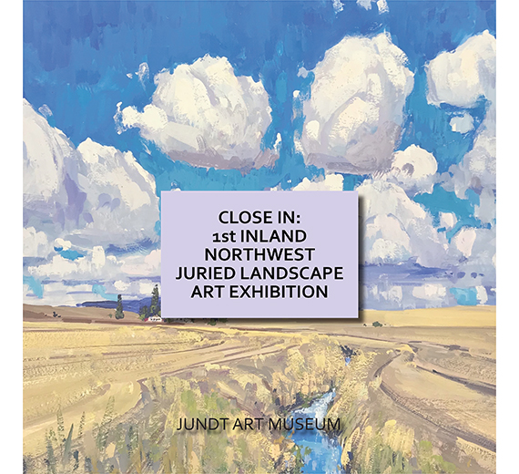 '1st Inland Northwest Juried Landscape Art Exhibition' Opens May 26 at Jundt